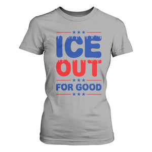 Ice Out For Good Protest T Shirt For Women Justice Against Ice Political Resistance TS02 Sport Gray Print Your Wear
