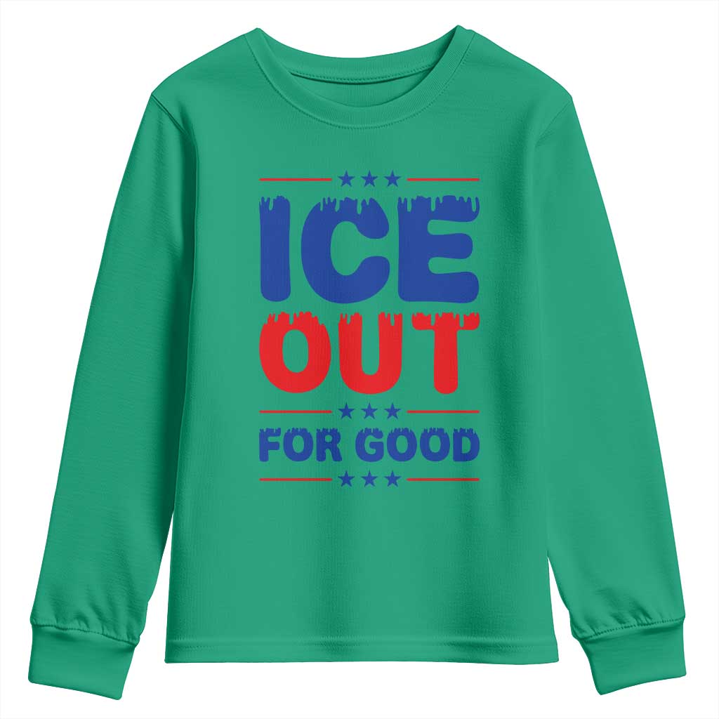 Ice Out For Good Protest Youth Sweatshirt Justice Against Ice Political Resistance TS02 Irish Green Print Your Wear