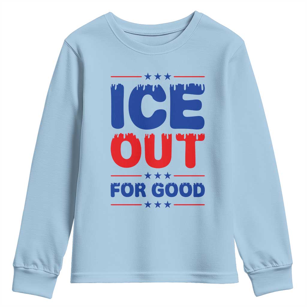 Ice Out For Good Protest Youth Sweatshirt Justice Against Ice Political Resistance TS02 Light Blue Print Your Wear