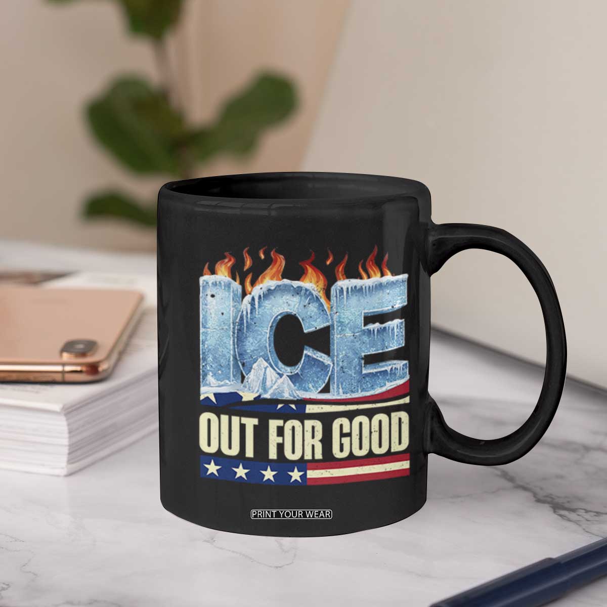 Ice Out For Good Patriotic Protest Coffee Mug Patriotic Burn Ice Justice Political Resistance TS02 Print Your Wear