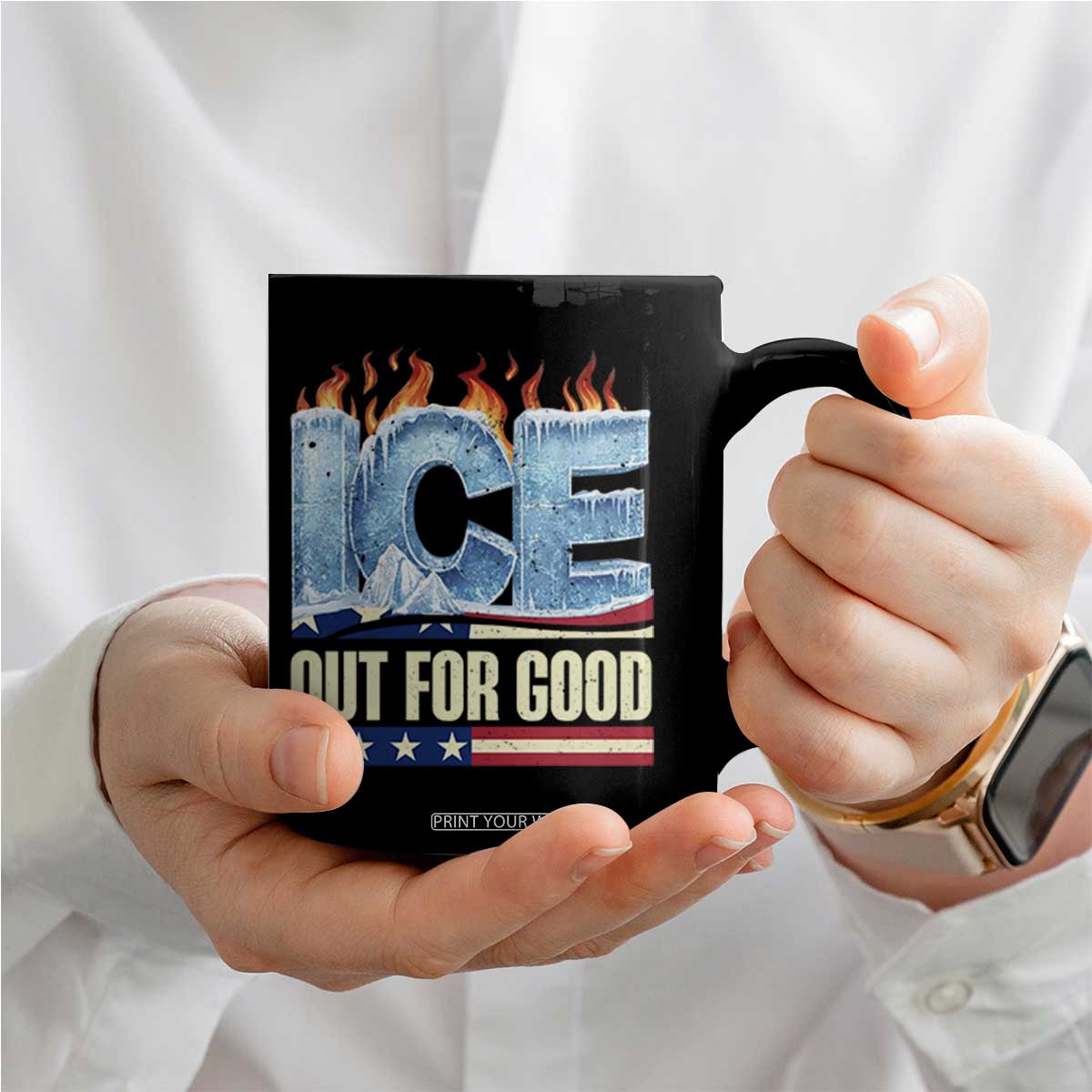 Ice Out For Good Patriotic Protest Coffee Mug Patriotic Burn Ice Justice Political Resistance TS02 Print Your Wear