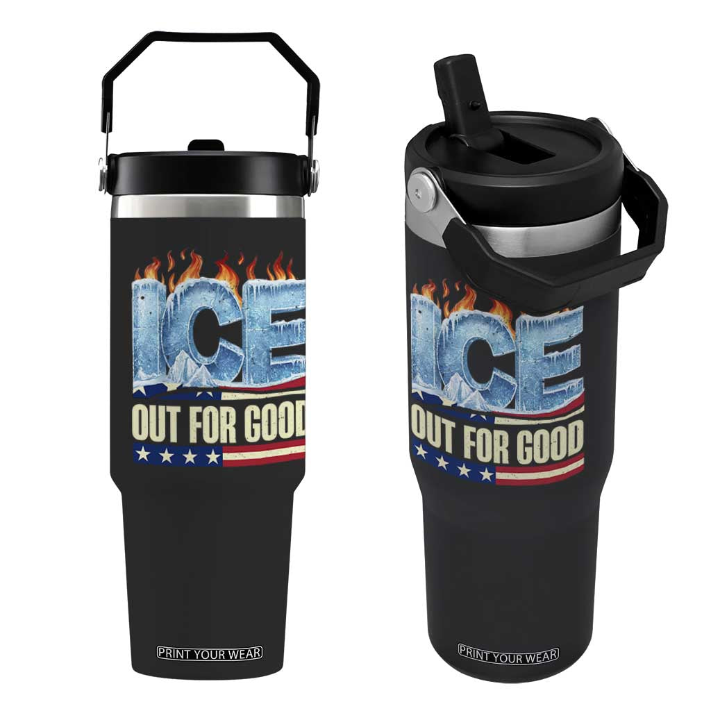 Ice Out For Good Patriotic Protest Flip Straw Tumbler Patriotic Burn Ice Justice Political Resistance TS02 One Size: 30 oz Black Print Your Wear