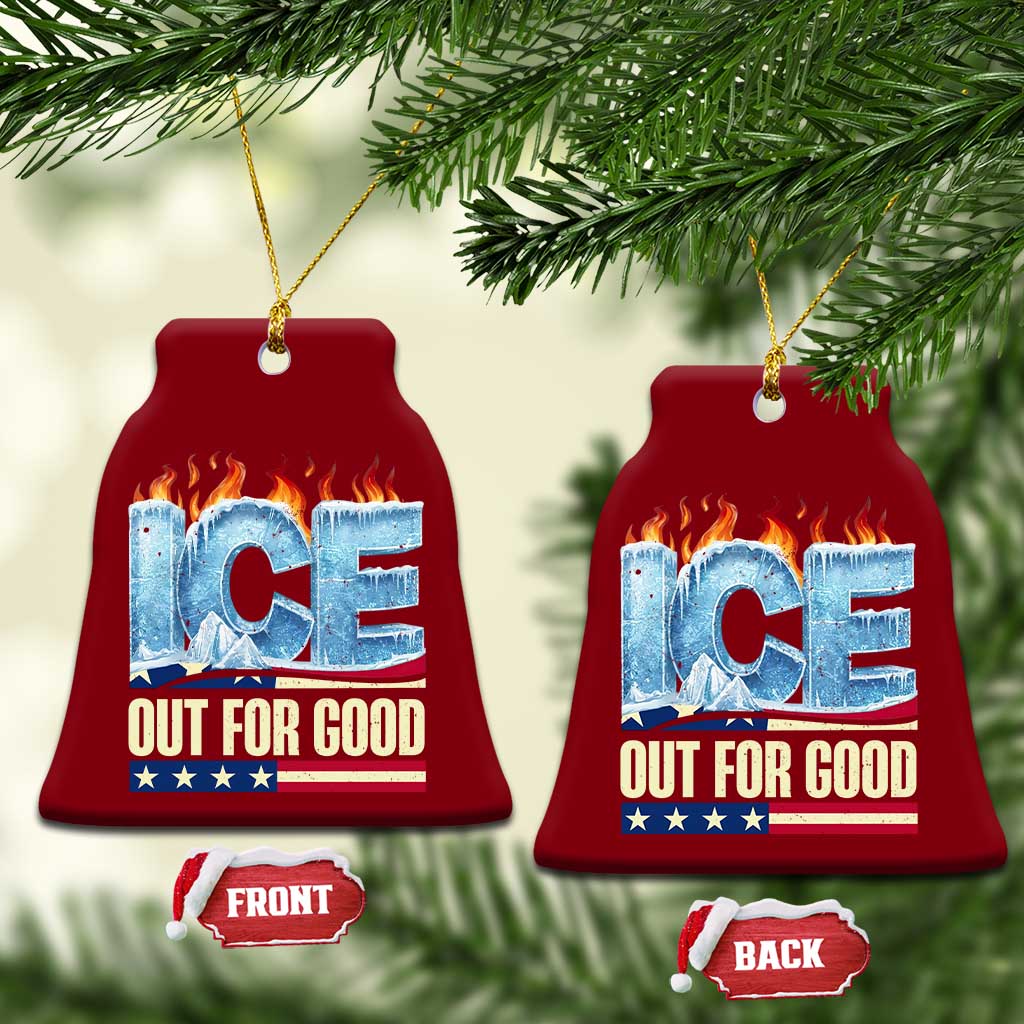 Ice Out For Good Patriotic Protest Ceramic Ornament Patriotic Burn Ice Justice Political Resistance TS02 Print Your Wear