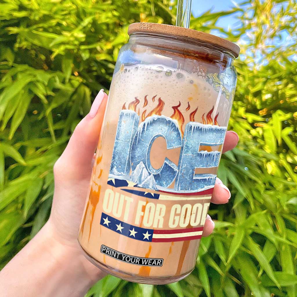 Ice Out For Good Patriotic Protest Glass Can Patriotic Burn Ice Justice Political Resistance TS02 Black Print Your Wear