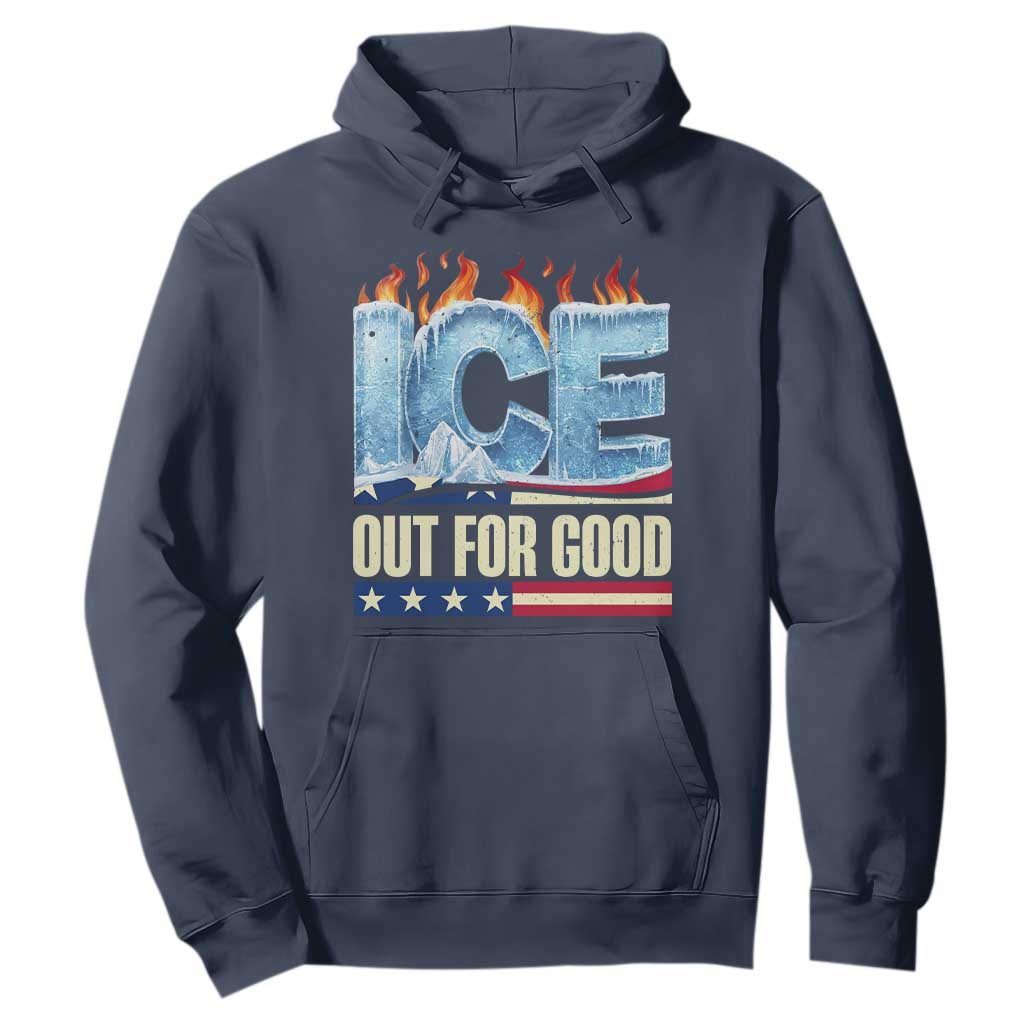 Ice Out For Good Patriotic Protest Hoodie Patriotic Burn Ice Justice Political Resistance TS02 Navy Print Your Wear