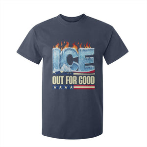 Ice Out For Good Patriotic Protest T Shirt For Kid Patriotic Burn Ice Justice Political Resistance TS02 Navy Print Your Wear