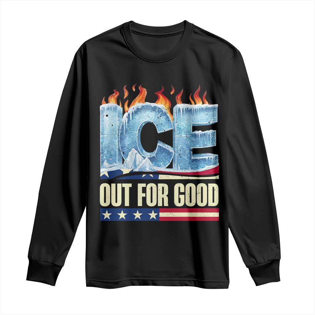 Ice Out For Good Patriotic Protest Long Sleeve Shirt Patriotic Burn Ice Justice Political Resistance TS02 Black Print Your Wear
