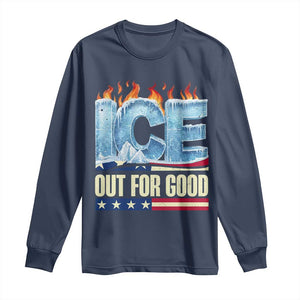 Ice Out For Good Patriotic Protest Long Sleeve Shirt Patriotic Burn Ice Justice Political Resistance TS02 Navy Print Your Wear