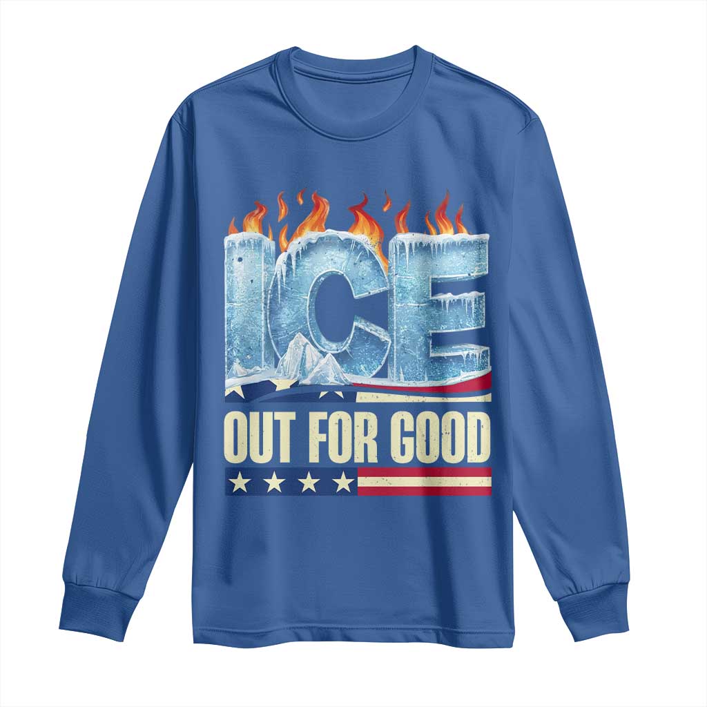 Ice Out For Good Patriotic Protest Long Sleeve Shirt Patriotic Burn Ice Justice Political Resistance TS02 Royal Blue Print Your Wear