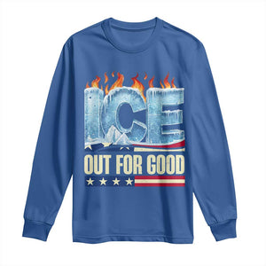 Ice Out For Good Patriotic Protest Long Sleeve Shirt Patriotic Burn Ice Justice Political Resistance TS02 Royal Blue Print Your Wear