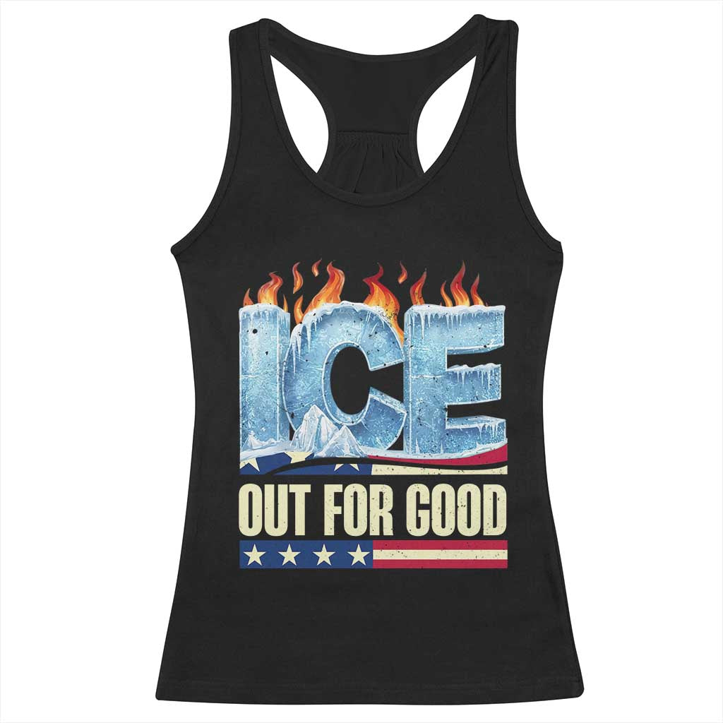 Ice Out For Good Patriotic Protest Racerback Tank Top Patriotic Burn Ice Justice Political Resistance TS02 Black Print Your Wear