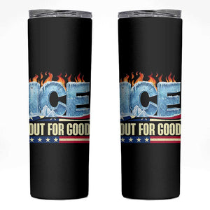 Ice Out For Good Patriotic Protest Skinny Tumbler Patriotic Burn Ice Justice Political Resistance TS02 Black Print Your Wear