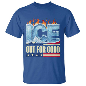 Ice Out For Good Patriotic Protest T Shirt Patriotic Burn Ice Justice Political Resistance TS02 Royal Blue Print Your Wear