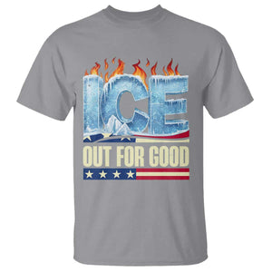 Ice Out For Good Patriotic Protest T Shirt Patriotic Burn Ice Justice Political Resistance TS02 Sport Gray Print Your Wear