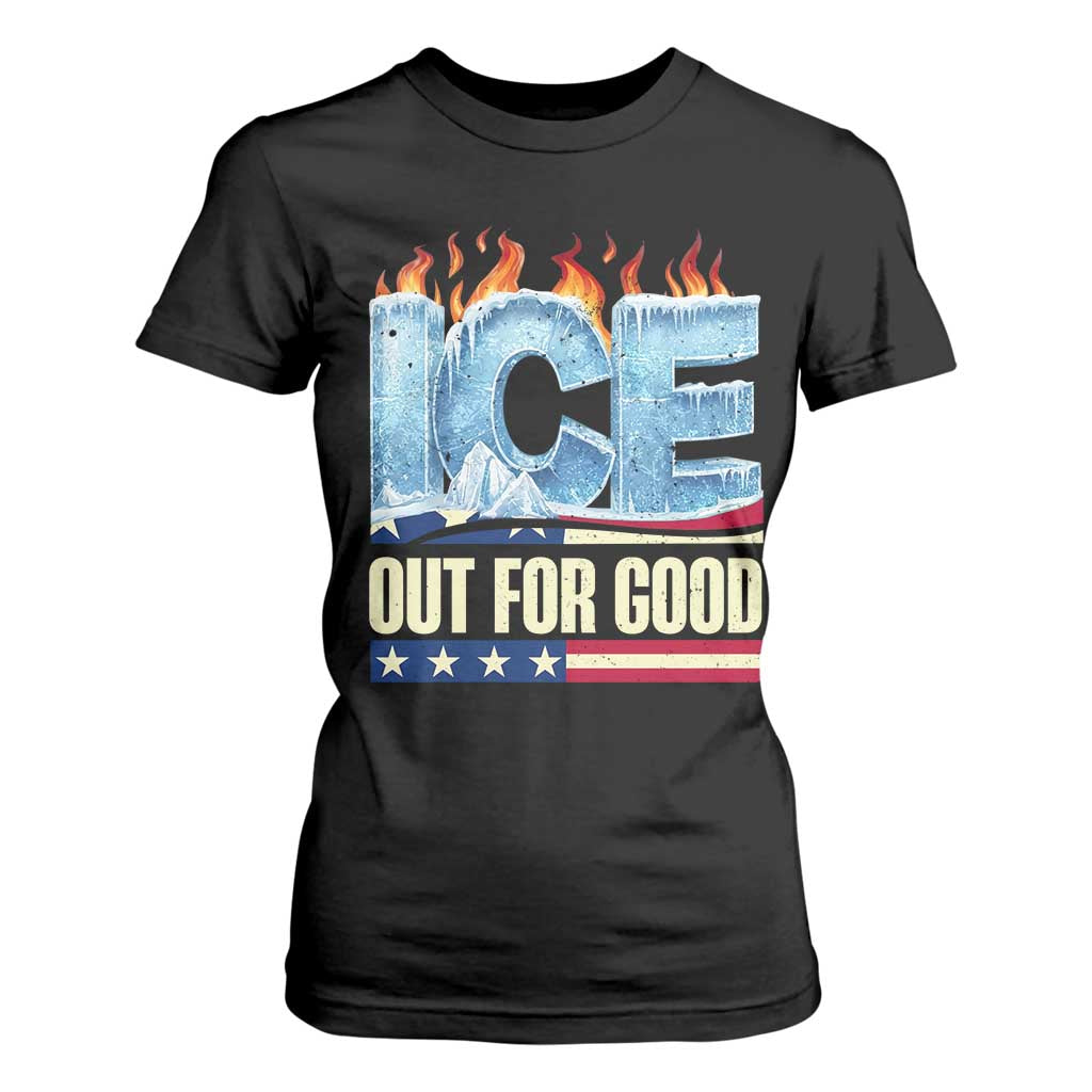 Ice Out For Good Patriotic Protest T Shirt For Women Patriotic Burn Ice Justice Political Resistance TS02 Black Print Your Wear