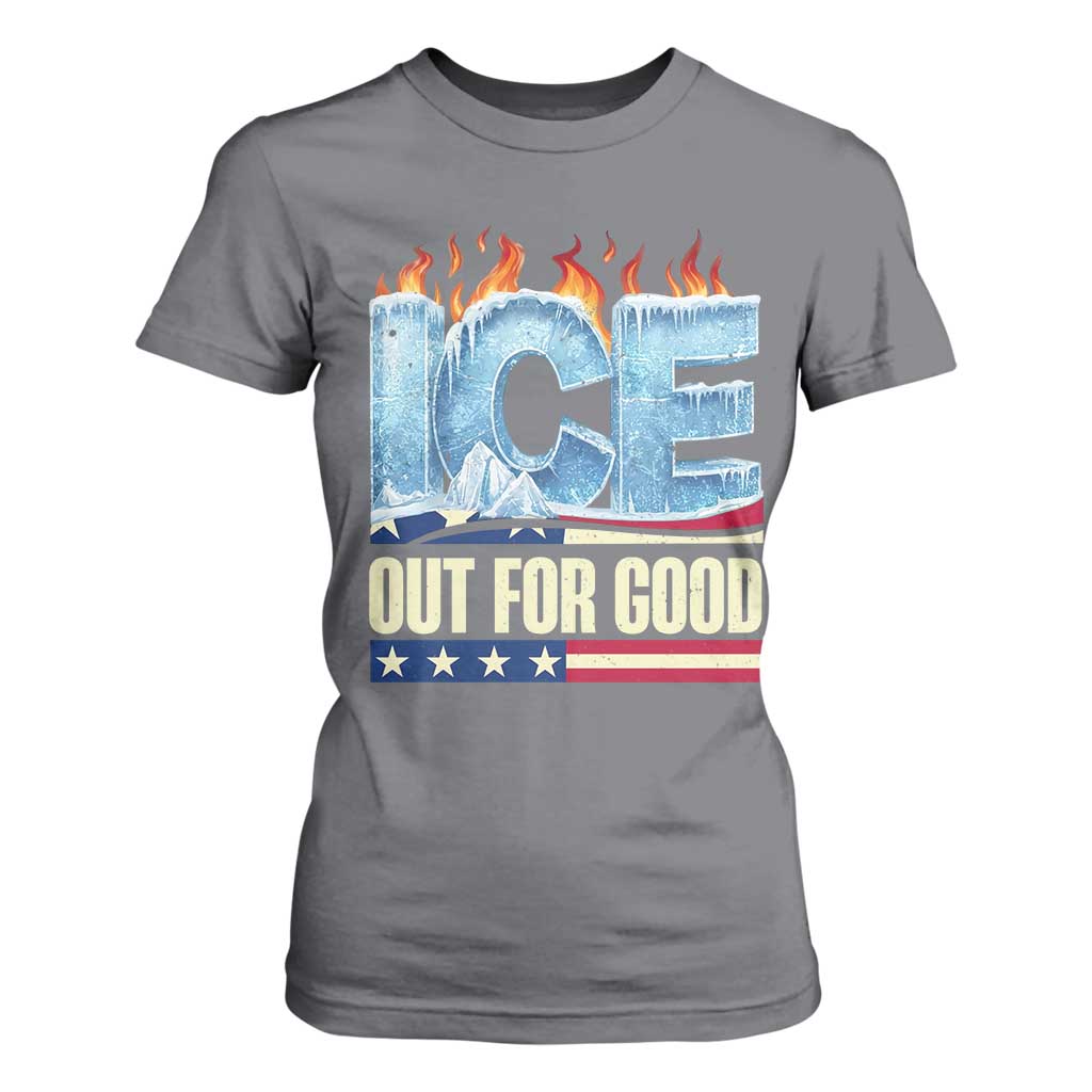 Ice Out For Good Patriotic Protest T Shirt For Women Patriotic Burn Ice Justice Political Resistance TS02 Charcoal Print Your Wear
