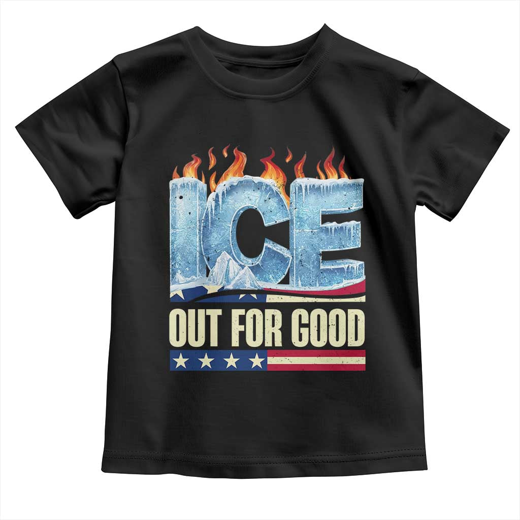 Ice Out For Good Patriotic Protest Toddler T Shirt Patriotic Burn Ice Justice Political Resistance TS02 Black Print Your Wear
