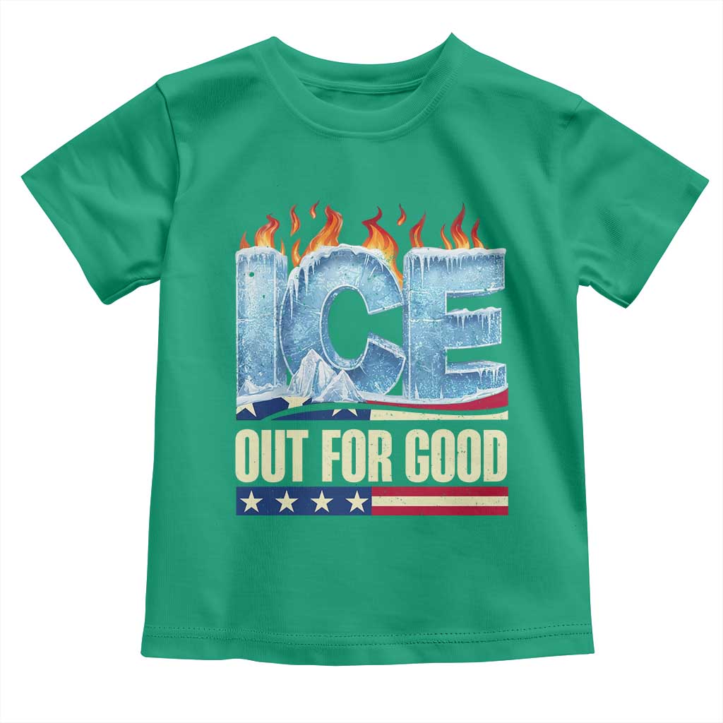 Ice Out For Good Patriotic Protest Toddler T Shirt Patriotic Burn Ice Justice Political Resistance TS02 Irish Green Print Your Wear