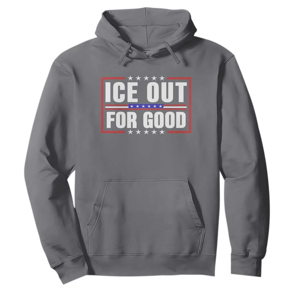 Ice Out For Good Patriotic Protest Hoodie Justice Resistance Red White and Blue TS02 Charcoal Print Your Wear