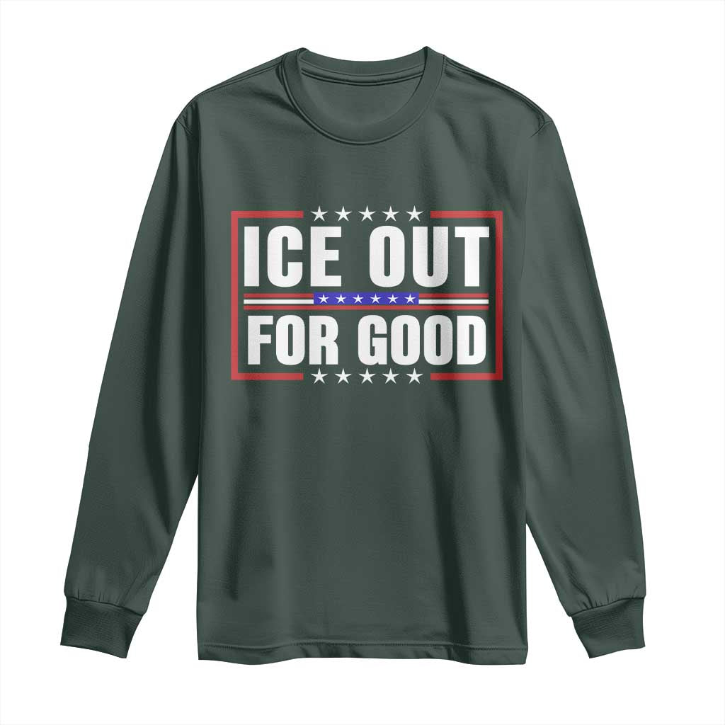 Ice Out For Good Patriotic Protest Long Sleeve Shirt Justice Resistance Red White and Blue TS02 Dark Forest Green Print Your Wear