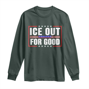 Ice Out For Good Patriotic Protest Long Sleeve Shirt Justice Resistance Red White and Blue TS02 Dark Forest Green Print Your Wear