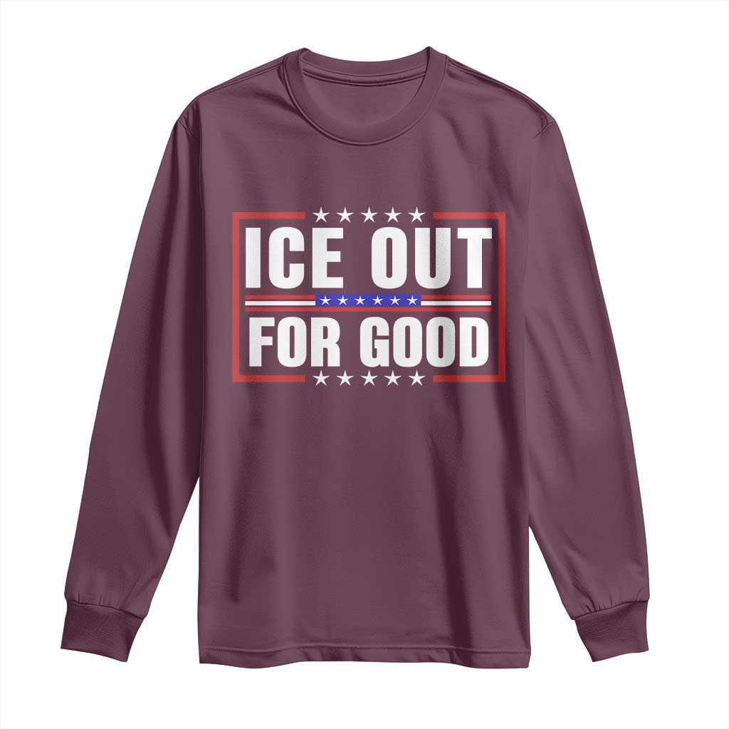 Ice Out For Good Patriotic Protest Long Sleeve Shirt Justice Resistance Red White and Blue TS02 Maroon Print Your Wear