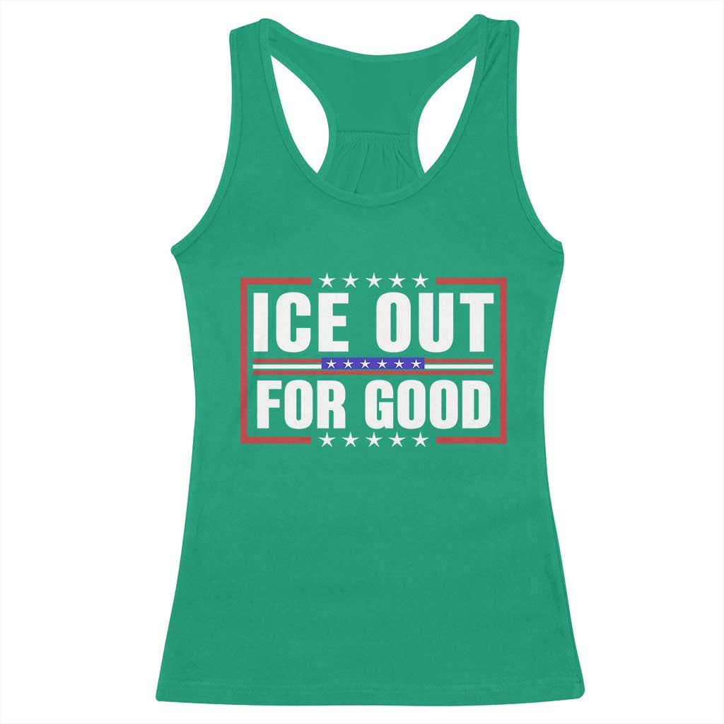 Ice Out For Good Patriotic Protest Racerback Tank Top Justice Resistance Red White and Blue TS02 Irish Green Print Your Wear
