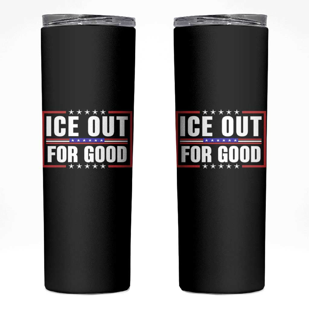 Ice Out For Good Patriotic Protest Skinny Tumbler Justice Resistance Red White and Blue TS02 Black Print Your Wear