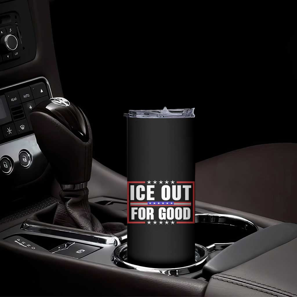Ice Out For Good Patriotic Protest Skinny Tumbler Justice Resistance Red White and Blue TS02 Print Your Wear