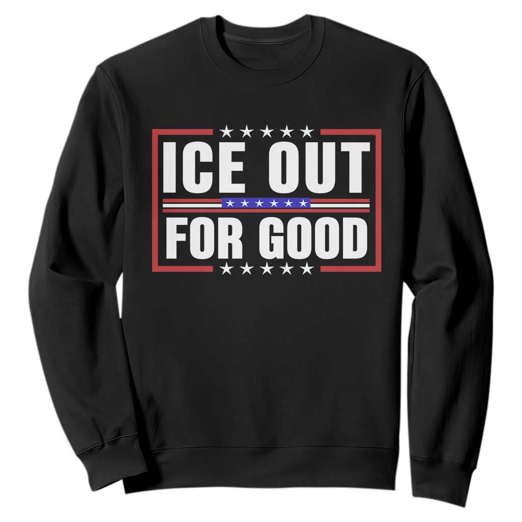 Ice Out For Good Patriotic Protest Sweatshirt Justice Resistance Red White and Blue TS02 Black Print Your Wear