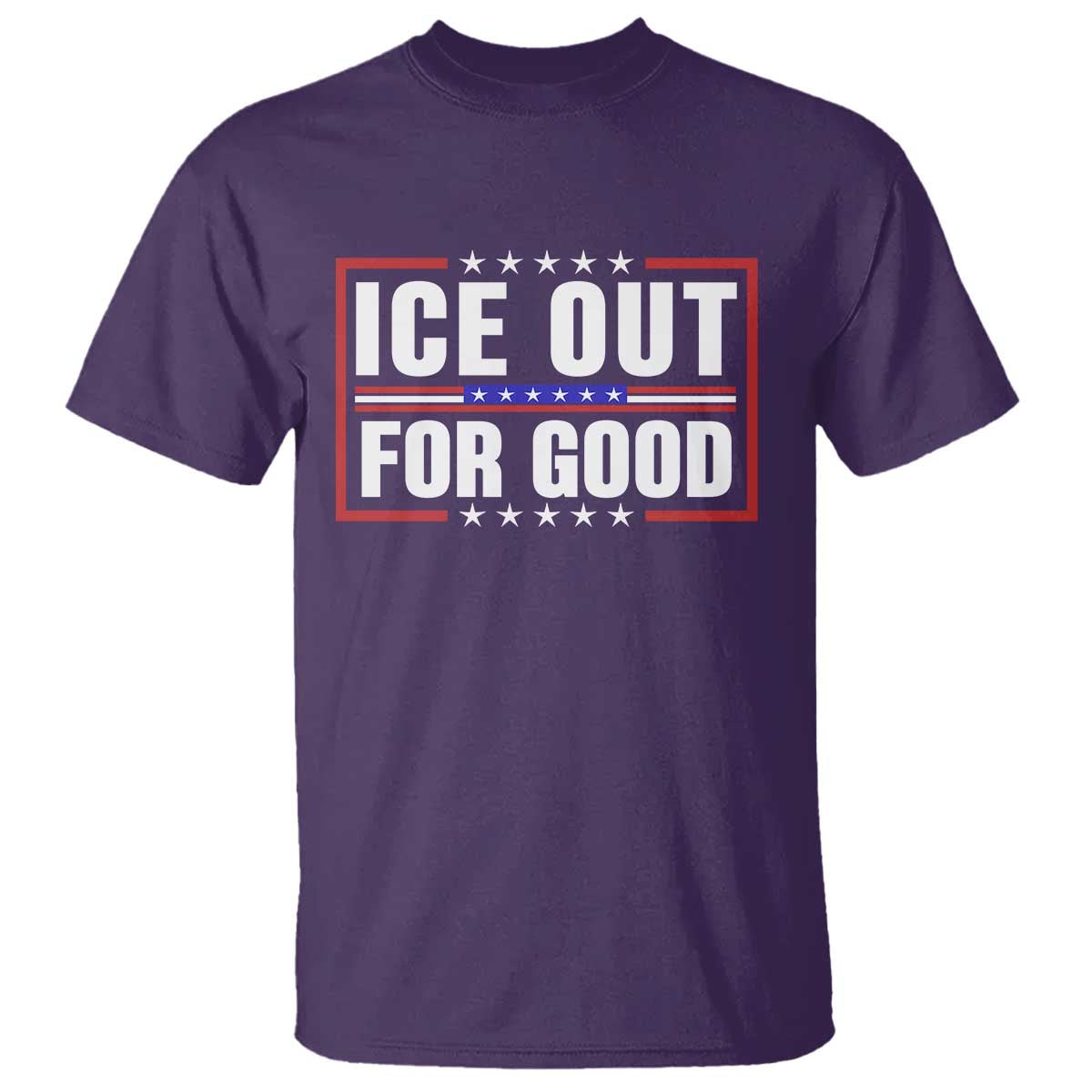 Ice Out For Good Patriotic Protest T Shirt Justice Resistance Red White and Blue TS02 Purple Print Your Wear