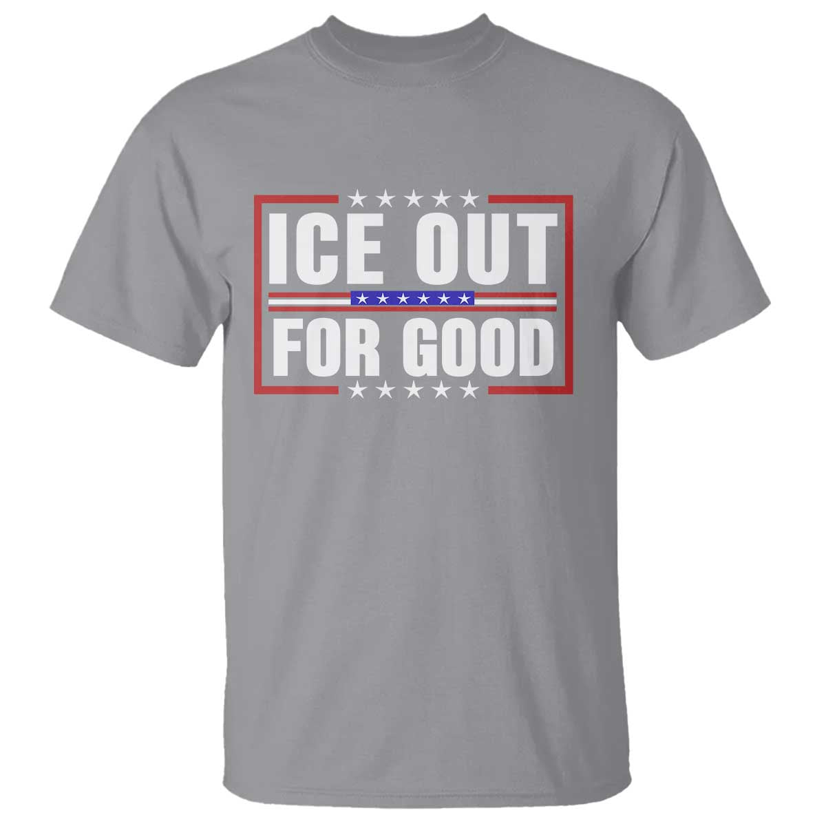 Ice Out For Good Patriotic Protest T Shirt Justice Resistance Red White and Blue TS02 Sport Gray Print Your Wear