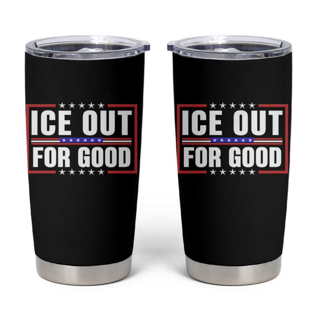 Ice Out For Good Patriotic Protest Tumbler Cup Justice Resistance Red White and Blue TS02 Black Print Your Wear