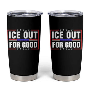 Ice Out For Good Patriotic Protest Tumbler Cup Justice Resistance Red White and Blue TS02 Black Print Your Wear