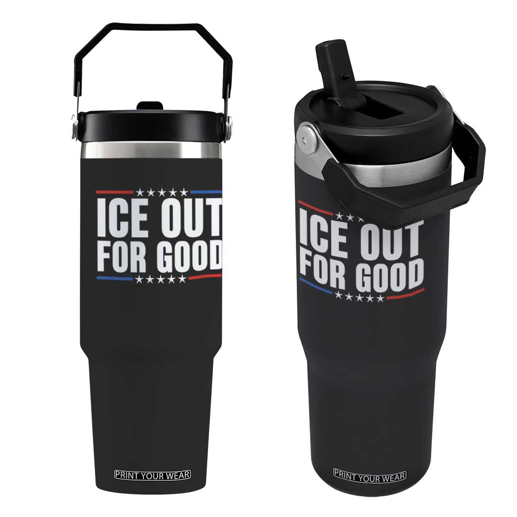 Ice Out For Good Patriotic Protest Flip Straw Tumbler Justice Political Resistance TS02 One Size: 30 oz Black Print Your Wear