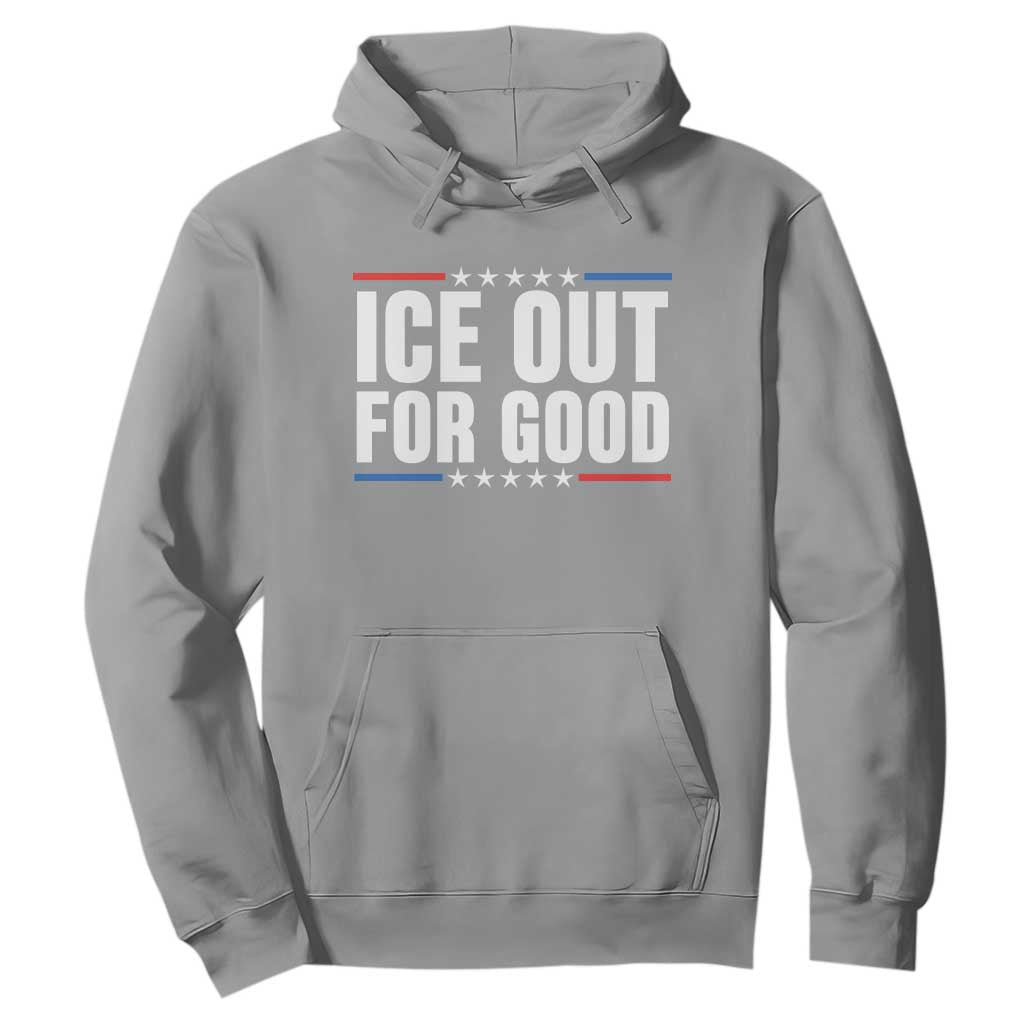 Ice Out For Good Patriotic Protest Hoodie Justice Political Resistance TS02 Sport Gray Print Your Wear
