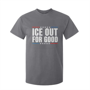 Ice Out For Good Patriotic Protest T Shirt For Kid Justice Political Resistance TS02 Charcoal Print Your Wear