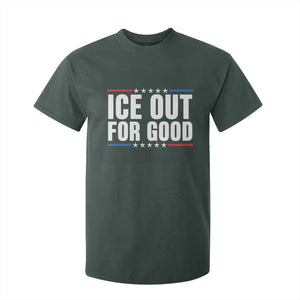 Ice Out For Good Patriotic Protest T Shirt For Kid Justice Political Resistance TS02 Dark Forest Green Print Your Wear