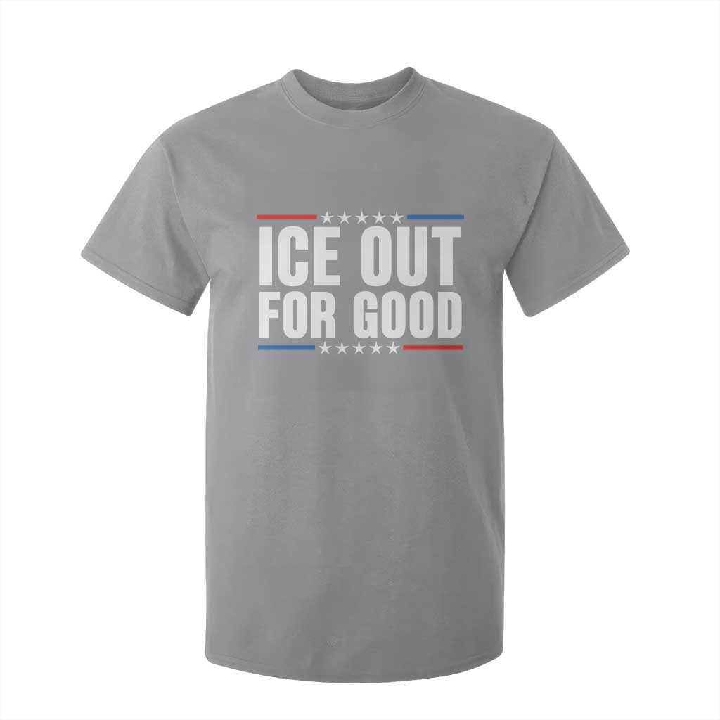 Ice Out For Good Patriotic Protest T Shirt For Kid Justice Political Resistance TS02 Sport Gray Print Your Wear