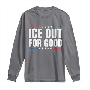 Ice Out For Good Patriotic Protest Long Sleeve Shirt Justice Political Resistance TS02 Charcoal Print Your Wear