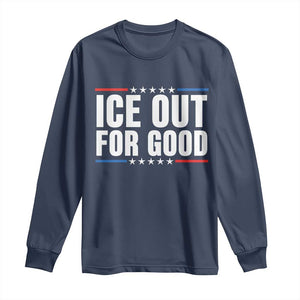 Ice Out For Good Patriotic Protest Long Sleeve Shirt Justice Political Resistance TS02 Navy Print Your Wear