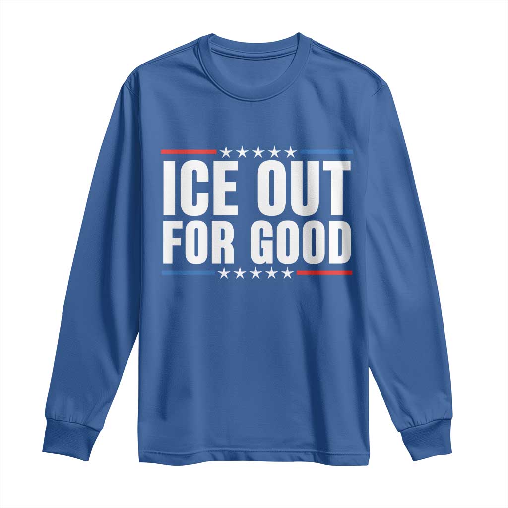 Ice Out For Good Patriotic Protest Long Sleeve Shirt Justice Political Resistance TS02 Royal Blue Print Your Wear