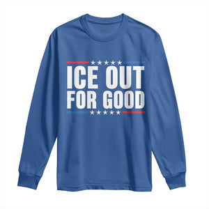 Ice Out For Good Patriotic Protest Long Sleeve Shirt Justice Political Resistance TS02 Royal Blue Print Your Wear
