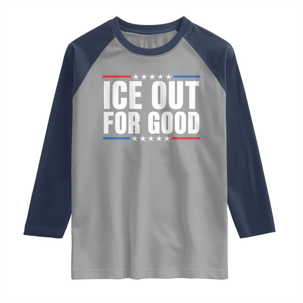 Ice Out For Good Patriotic Protest Raglan Shirt Justice Political Resistance TS02 Sport Gray Navy Print Your Wear