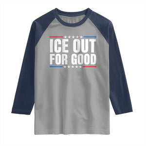Ice Out For Good Patriotic Protest Raglan Shirt Justice Political Resistance TS02 Sport Gray Navy Print Your Wear