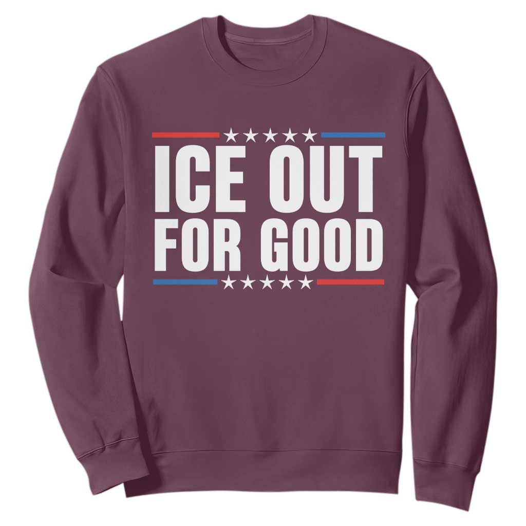 Ice Out For Good Patriotic Protest Sweatshirt Justice Political Resistance TS02 Maroon Print Your Wear
