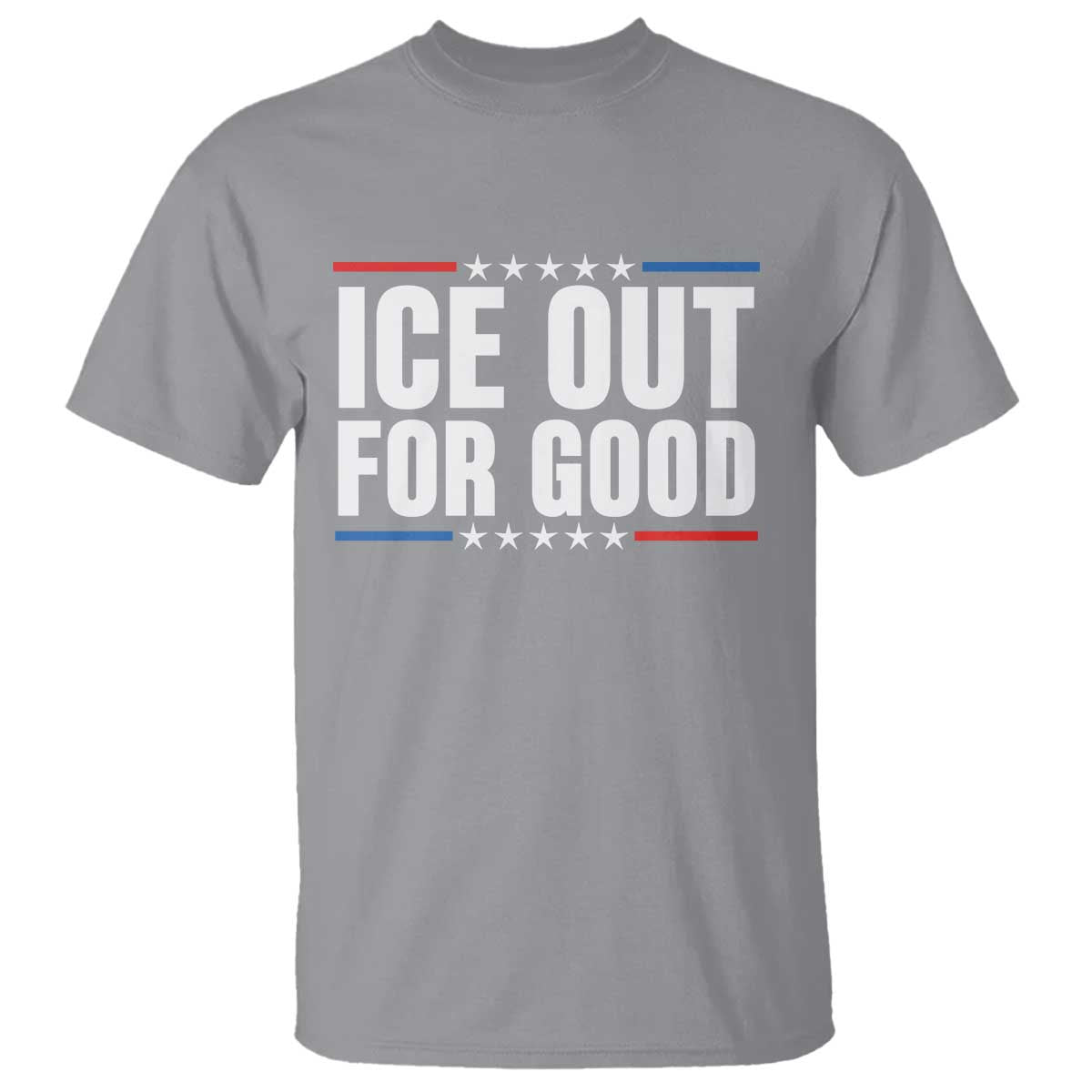 Ice Out For Good Patriotic Protest T Shirt Justice Political Resistance TS02 Sport Gray Print Your Wear