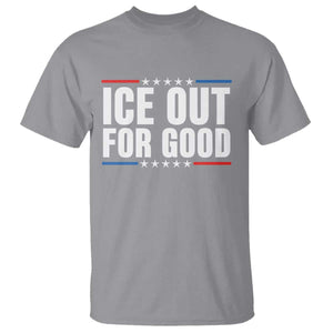 Ice Out For Good Patriotic Protest T Shirt Justice Political Resistance TS02 Sport Gray Print Your Wear