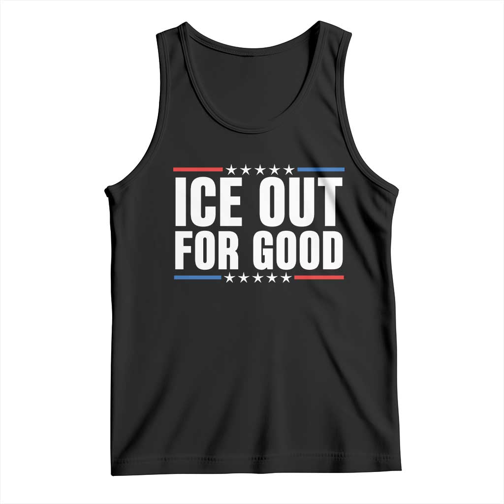 Ice Out For Good Patriotic Protest Tank Top Justice Political Resistance TS02 Black Print Your Wear