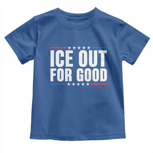 Ice Out For Good Patriotic Protest Toddler T Shirt Justice Political Resistance TS02 Royal Blue Print Your Wear